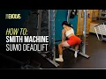 Smith Machine Sumo Deadlifts Tutorial Team Evolve