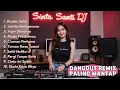 Download Lagu Playlist Dangdut Remix Paling Mantap 2025 | Full Bass DJ Dangdut Viral TikTok | Sinta Santi DJ