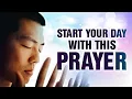 Download Lagu Begin Your Day With This Prayer! ᴴᴰ