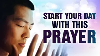 begin your day with this prayer