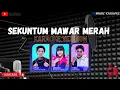 Download Lagu SEKUNTUM MAWAR MERAH - AFAN DA - SRIDEVI DA - YADI DA || KARAOKE VERSION
