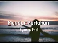 Mundur Perlahan // Nyoman Paul