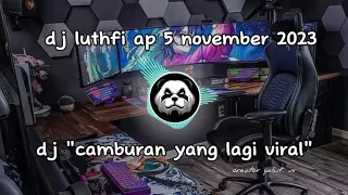 dj luthfi ap 5 november 2023 