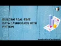 Building Real-Time Data Dashboards with Python