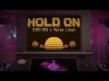 DIMO REX, Myles Lloyd - 'HOLD ON' (Official Visualizer)