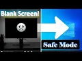 How to Start Safe Mode from a Blank Screen Windows 11 10