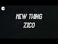 ZICO - New thing (Prod. ZICO) (Feat. Homies) (Lyric video)