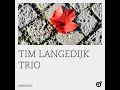 Ambleside - Tim Langedijk Trio