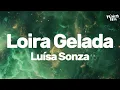 Luísa Sonza - Loira Gelada (Letra)