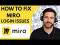 How to Fix Miro Login Issues Full Guide 2026