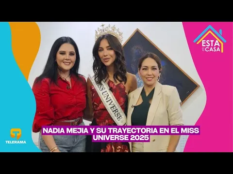 Nadia Mejia y su trayectoria en el Miss Universe 2025