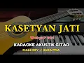 Download Lagu Kasetyan Jati - Wahyu F Giri ( KARAOKE AKUSTIK GITAR - MALE KEY )
