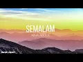 Download Lagu Semalam  - Aina Abdul (Lyrics)