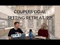 Bulletproof your relationship with The Couples Goal Setting Retreat EXPLAINED