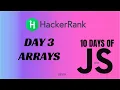 Day 3 Arrays 10 Days of Javascript