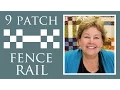 Make a Nine Patch Fence Rail Quilt with Jenny Doan of Missouri Star Tutorial
