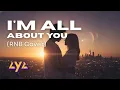 Lagu AYA - I'M ALL ABOUT YOU (RNB COVER)