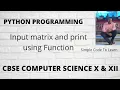 User Define Function Take Matrix Input From The User And Display The Matrix In Python