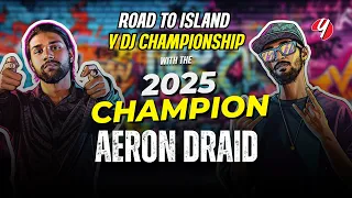 🎧 Road to Island Y DJ Championship With the 2025 Champion, AERON DRAID 🏆🔥#myy #AERON DRAID