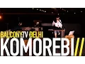 KOMOREBI - KYOTO BREEZE PART II (BalconyTV)