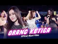 Dara Ayu - Orang Ketiga (Official Music Video)