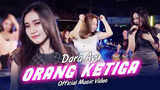Download Dara Ayu - Orang Ketiga (Official Music Video) MP3