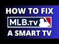 How to Fix MLB TV on a Smart TV