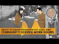 Probation About to finish probation but still owe Community Service Work Hours