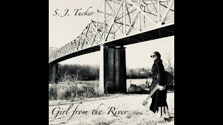 Download S. J. Tucker Official: Girl from the River MP3