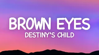 Download Brown Eyes - Destiny's Child (Lyrics) MP3
