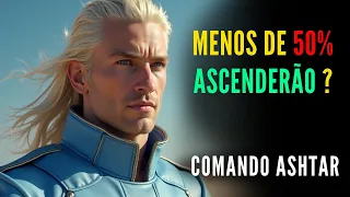 🔴COMANDO ASHTAR  |  "AQUELE ASSUNTO QUE NINGUÉM QUER FALAR"  |