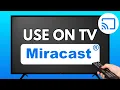 How to Use Miracast on Smart TV Connect Android Phone to TV 2025 Guide