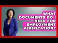 What Documents Do I Need For Employment Verification - Job Success Network