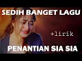 Lagu Andra Respati \u0026 Gisma Wandira - Penantian Sia Sia (Official LIRIK Video)