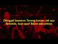 .Feast - Kami Belum Tentu (Lirik)