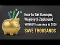How to Get Ozempic Wegovy Zepbound WITHOUT Insurance in 2026 Nurse s Real Cost Guide