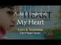 Download Lagu Acha \u0026 Irwansyah - My Heart {Lyrics \u0026 Terjemahan}