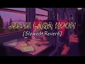 Lagu Audio Jeene Laga Hoon Slowed+Reverb   Atif Aslam, Shreya Ghoshal Music \u0026 Lofi Song