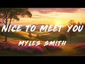 Myles Smith - Nice To Meet You (Live from Chicago)   [ Lyrics ]
