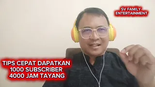 MONET CEPAT DAPAT 1000 SUBSCRIBER DAN 4000 JAM TAYANG BAGI YOUTUBE PEMULA