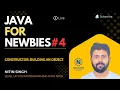 Java Constructor Deep Dive Constructor Building the Object Java for Newbies