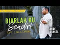 Download Lagu Anoe Drakel - BIARLAH KU SENDIRI [OFFICIAL] | Lagu Ambon Terbaru 2020