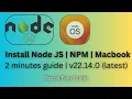 How to Install Node js on MacBook Install Node js v22 14 0 Full Installation Guide