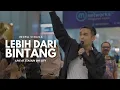 Download Lagu LEBIH DARI BINTANG - LIVE AT STASIUN BNI CITY