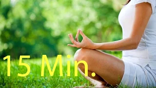 Download 15 Min. Meditation Music Relax Mind Body l Relaxing Yoga Music l Inner Peace Relaxing Music MP3