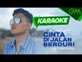 Download Lagu [KARAOKE] RIMANSYAH - CINTA DI JALAN BERDURI | Maafkanlah sayang diriku pergi