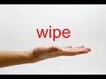 How to Pronounce wipe - American English