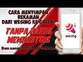 Download Lagu Cara menyimpan rekaman WeSing ke galeri tanpa harus memposting #WeSing #tutorialwesing