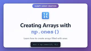 NumPy np ones Tutorial - Create Arrays Filled with Ones Python NumPy for Beginners