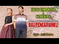 Download Lagu SARAH ROMANTIKA \u0026 CHANDRA SUTANTO. Kau Pencarianku  Cipt: Acil Pasra